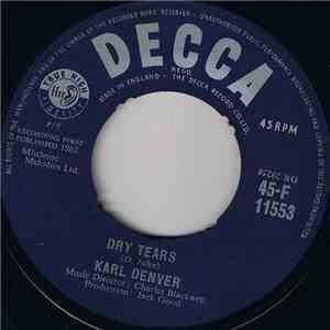 Karl Denver - Dry Tears / Pastures Of Plenty FLAC