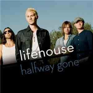 Lifehouse - Halfway Gone FLAC