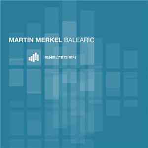 Martin Merkel - Balearic FLAC