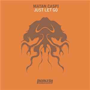 Matan Caspi - Just Let Go FLAC