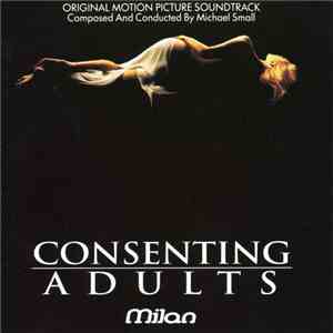 Michael Small - Consenting Adults (Original Motion Picture Soundtrack) FLAC
