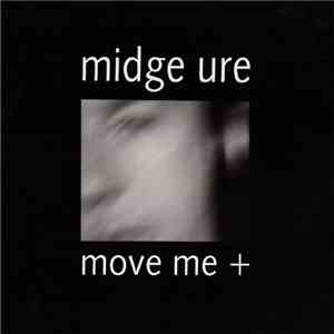 Midge Ure - Move Me + FLAC