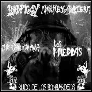 Money Hater, Lord Piggy, Los Mierdas , Mierda Humana - Ruido De Los Bombardeos FLAC