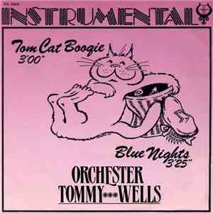 Orchester Tommy Wells - Tom Cat Boogie / Blue Nights FLAC