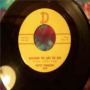 Patsy Timmons - Answer To Life To Go / I've Got It FLAC