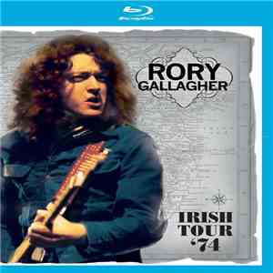 Rory Gallagher - Irish Tour '74 FLAC