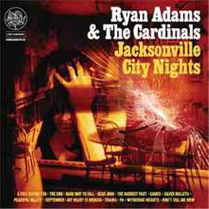 Ryan Adams & The Cardinals - Jacksonville City Nights FLAC