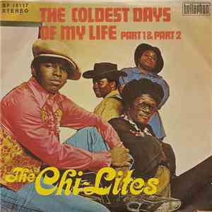 The Chi-Lites - The Coldest Days Of My Life (Part 1 & Part 2) FLAC