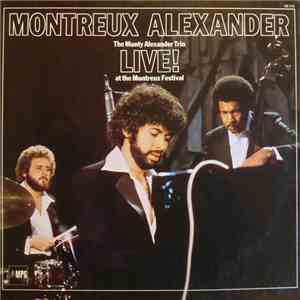 The Monty Alexander Trio - Montreux Alexander - Live! At The Montreux Festival FLAC