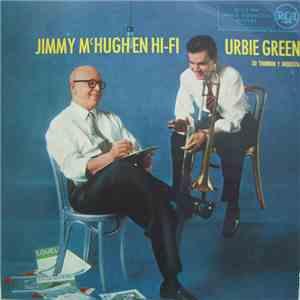 Urbie Green His Trombone And Orchestra - Jimmy McHugh In Hi-Fi FLAC