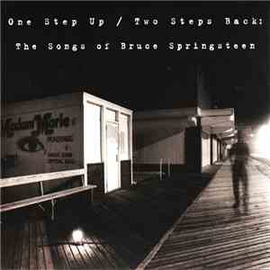 Various - One Step Up / Two Steps Back The Songs Of Bruce Springsteen FLAC