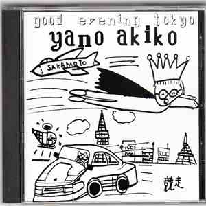Yano Akiko - Good Evening Tokyo FLAC