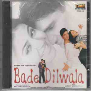 Aadesh Shrivastava - Bade Dilwala FLAC