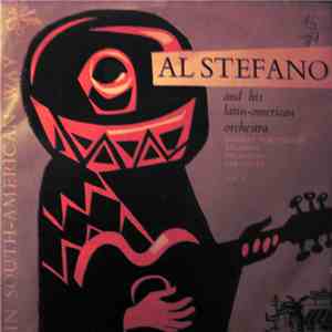 Al Stefano And His Latin-American Orchestra - In South-American Way Vol. 1 FLAC