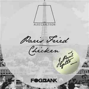 Alec Carlsson - Paris Fried Chicken FLAC
