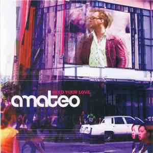Amateo - Need your Love FLAC