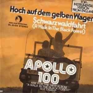 Apollo 100 - Hoch Auf Dem Gelben Wagen / Schwarzwaldfahrt (Walk In The Black Forest) FLAC