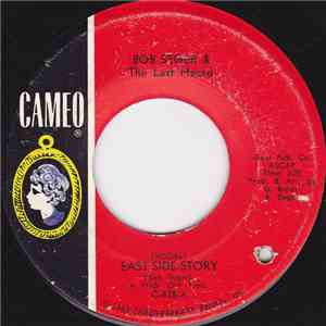Bob Seger & The Last Heard - East Side Story FLAC