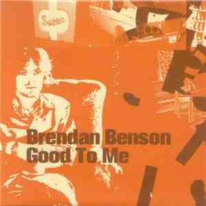 Brendan Benson - Good To Me FLAC