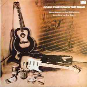 Brian Knight, Jon McLoughlin, Steve Bray, Ray Bailey - Good Time Down The Road FLAC