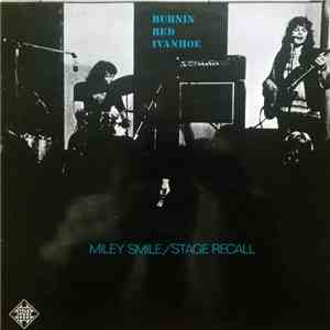 Burnin Red Ivanhoe - Miley Smile / Stage Recall FLAC