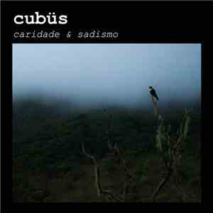 Cubüs - Caridade & Sadismo FLAC
