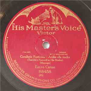 Enrico Caruso - Cavalleria Rusticana—Addio Alla Madre FLAC