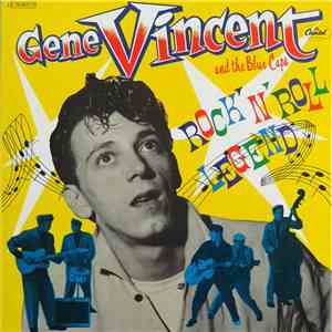 Gene Vincent And The Blue Caps - Rock 'N' Roll Legend FLAC