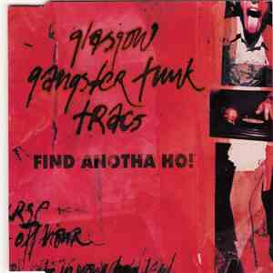 Glasgow Gangster Funk Tracs - Find Another Ho! FLAC
