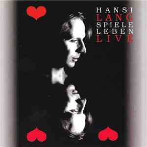 Hansi Lang - Spiele Leben Live FLAC
