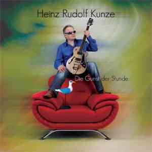Heinz Rudolf Kunze - Die Gunst Der Stunde FLAC