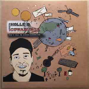 Holle B. meets Cowabunga - Don't Call Me Singer/Songwriter FLAC