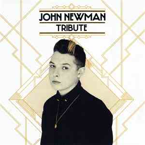 John Newman  - Tribute FLAC