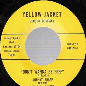Johnny Sharp And The Yellow Jackets - Don't Wanna Be Free / Bombie FLAC