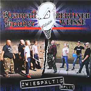 Krawall Brüder / Berliner Weisse - Zwiespältig Split FLAC