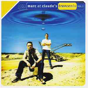 Marc Et Claude - Marc Et Claude's Trancemix Vol. 1 FLAC