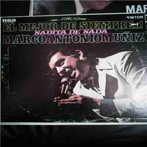 Marco Antonio Muñiz - El Mejor De Siempre...! (Nadita De Nada) FLAC