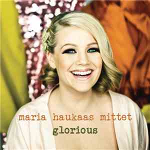 Maria Haukaas Mittet - Glorious FLAC