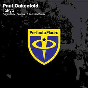 Paul Oakenfold - Tokyo FLAC
