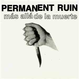 Permanent Ruin - Más Allá De La Muerte FLAC