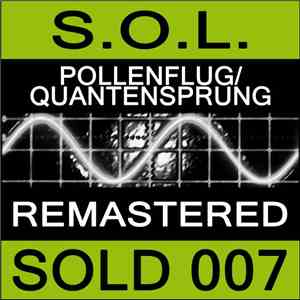 S.O.L. - Pollenflug / Quantensprung FLAC