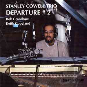Stanley Cowell - Departure #2 FLAC