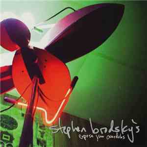Stephen Brodsky - Expose Your Overdubs FLAC