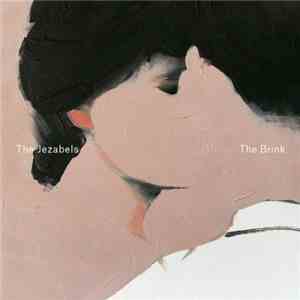 The Jezabels - The Brink FLAC
