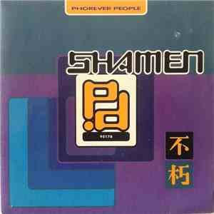 The Shamen - Phorever People FLAC