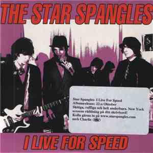 The Star Spangles - I Live For Speed FLAC