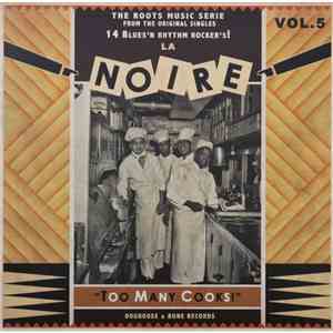 Various - La Noire Vol.5 "Too Many Cooks!" FLAC