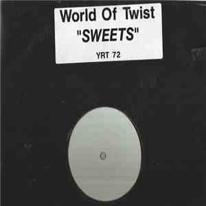 World Of Twist - Sweets FLAC