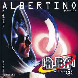 Albertino - Alba Volume 3 FLAC