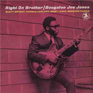 Boogaloo Joe Jones - Right On Brother FLAC